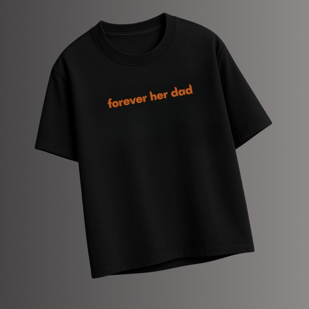 Forever Her Dad - Classic Tee