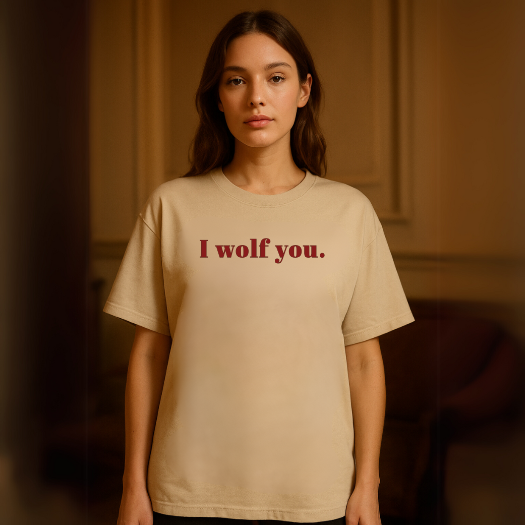 I Wolf You, love quinn | oversized tee