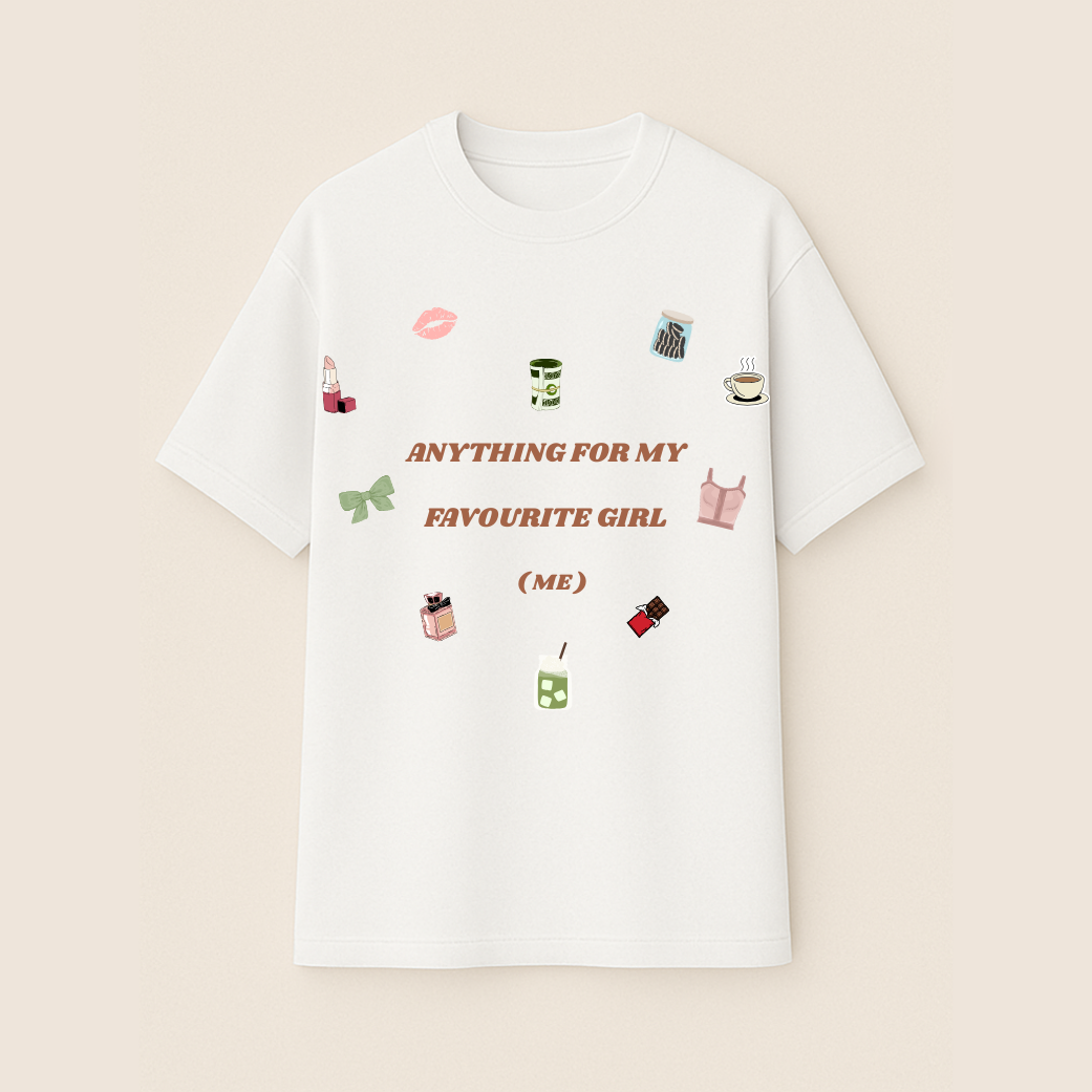 Anything For My Favourite Girl Tee