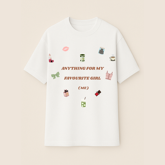 Anything For My Favourite Girl Tee