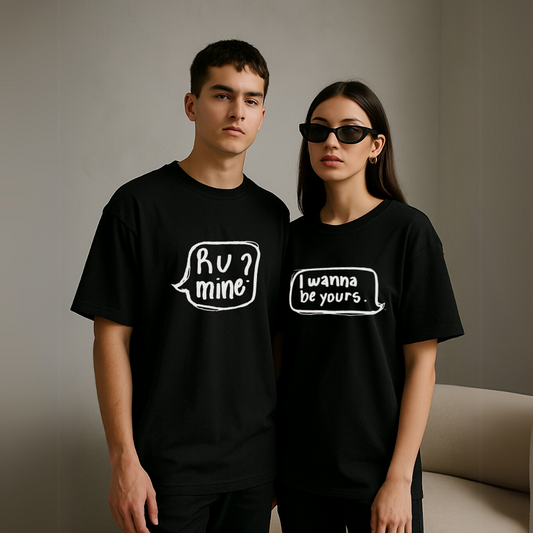"R U Mine?" x "I Wanna Be Yours" – Couple Oversized Tees